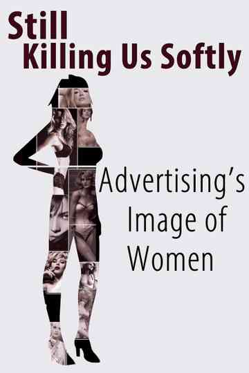 Still Killing Us Softly Advertisings Image of Women Poster