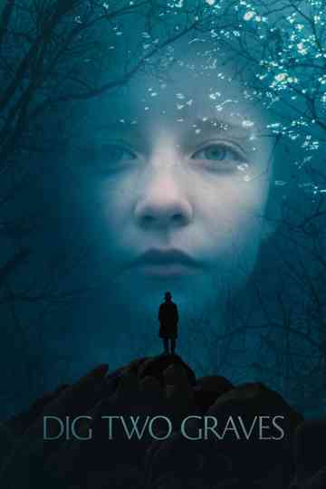 Dig Two Graves poster