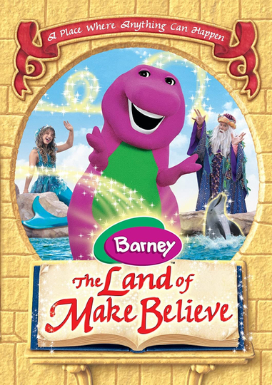 Barney The Land of Make Believe