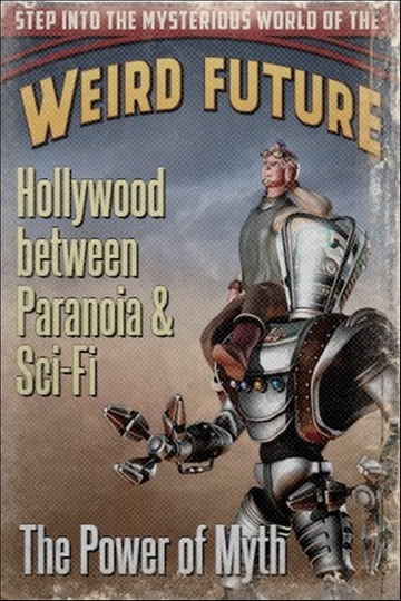 Hollywood between Paranoia and Sci-Fi: The Power of Myth