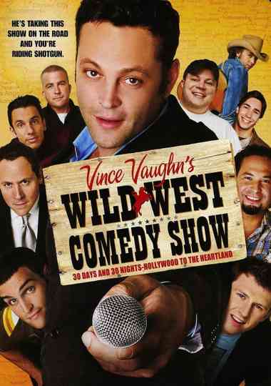 Wild West Comedy Show: 30 Days & 30 Nights - Hollywood to the Heartland Poster