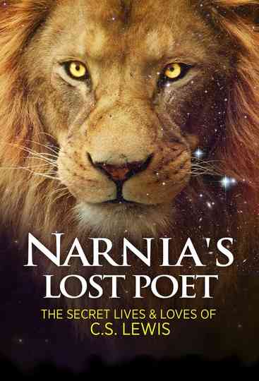 Narnias Lost Poet The Secret Lives and Loves of CS Lewis Poster