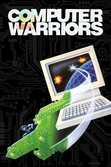 Computer Warriors The Adventure Begins