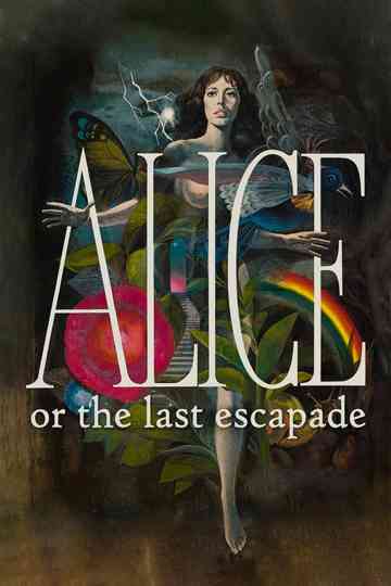 Alice or the Last Escapade Poster