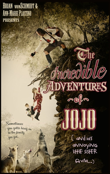 The Incredible Adventure of Jojo (And His Annoying Little Sister Avila) Poster