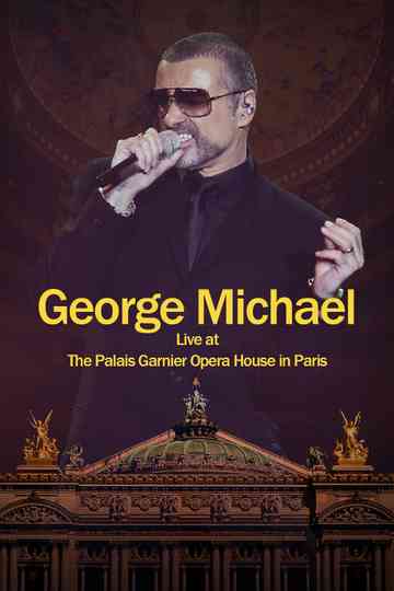 George Michael Live at The Palais Garnier Opera House in Paris Poster