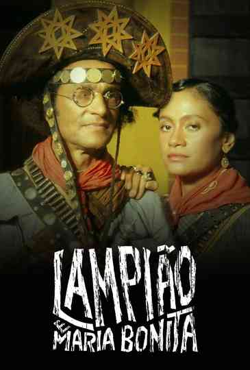 Luz, Câmera, 50 Anos: Lampião e Maria Bonita - O Filme Poster