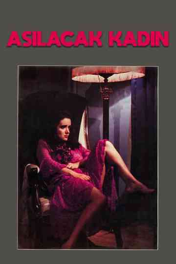 The Woman Whom Must Be Hanged Poster