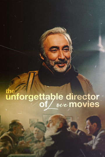 The Unforgettable Director of Love Movies Poster