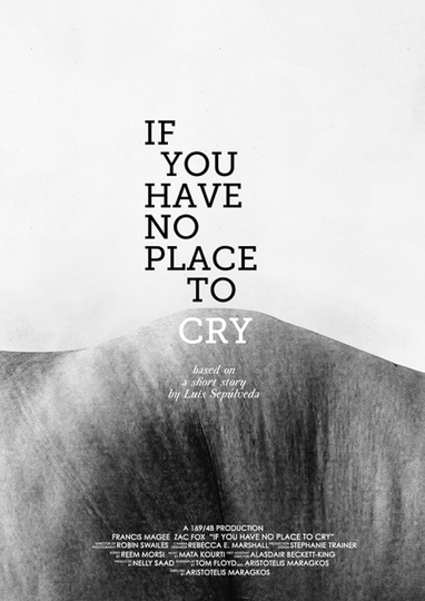 If You Have No Place to Cry Poster