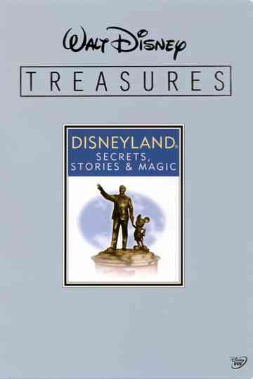 Walt Disney Treasures Disneyland Secrets Stories and Magic poster