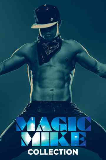 Magic Mike Collection Poster