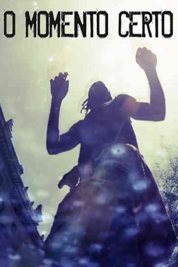 O Momento Certo Poster
