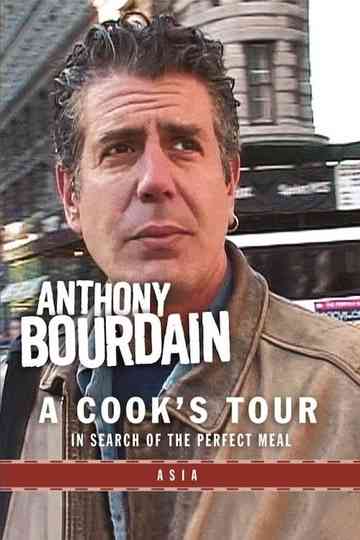 Anthony Bourdain: A Cook's Tour- Asia Poster