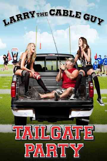 Larry the Cable Guy Tailgate Party Poster