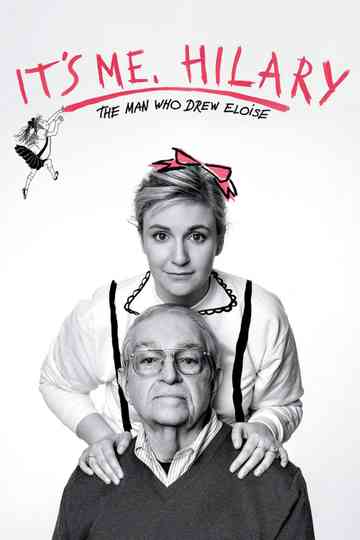 It's Me, Hilary: The Man Who Drew Eloise Poster