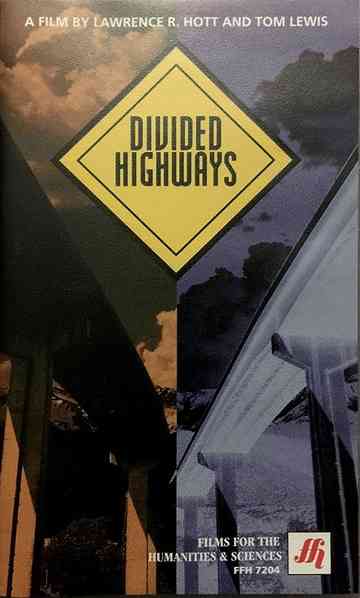Divided Highways: The Interstates and the Transformation of American Life Poster