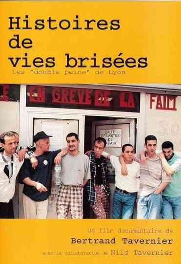 Histoires de vies brisées les double peine de Lyon Poster