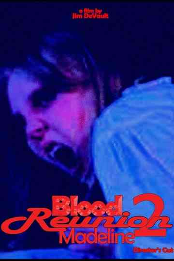 Blood Reunion 2 Madeline Poster