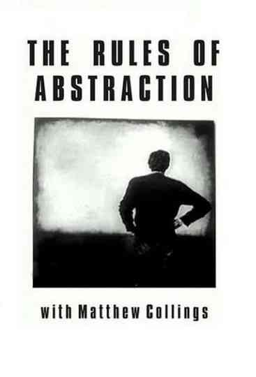 The Rules of Abstraction with Matthew Collings Poster