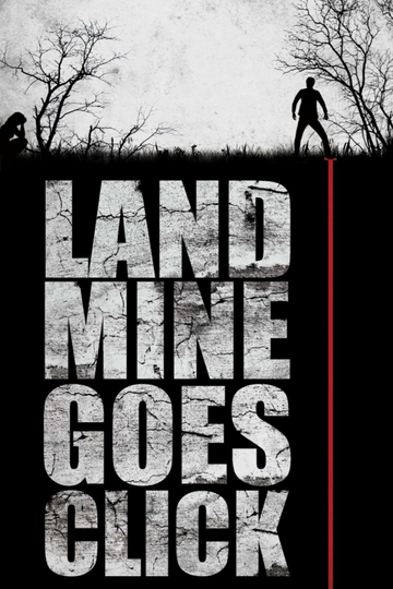 Landmine Goes Click Poster