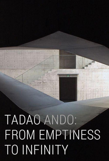 Tadao Ando From Emptiness to Infinity