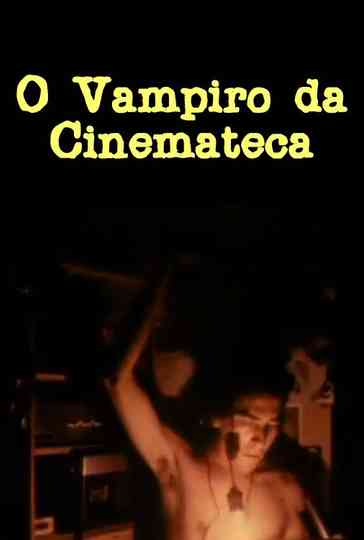 The Vampire of the Cinematheque Poster