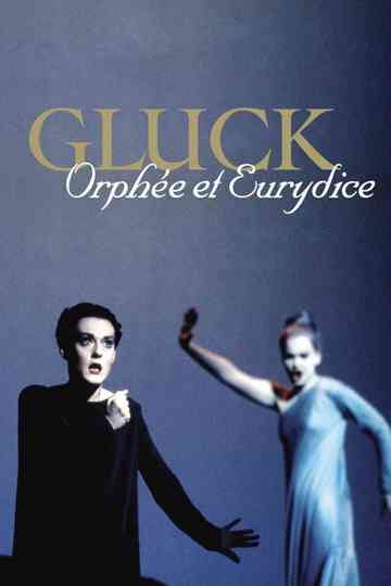 Gluck: Orphée et Eurydice Poster
