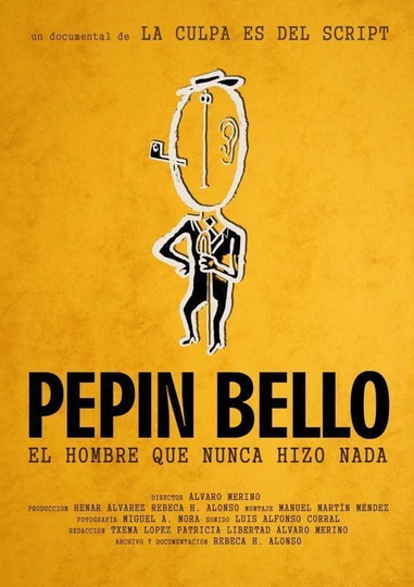 Pepín Bello el hombre que nunca hizo nada