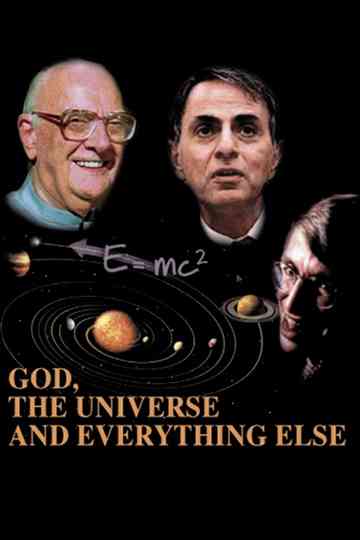 God the Universe and Everything Else