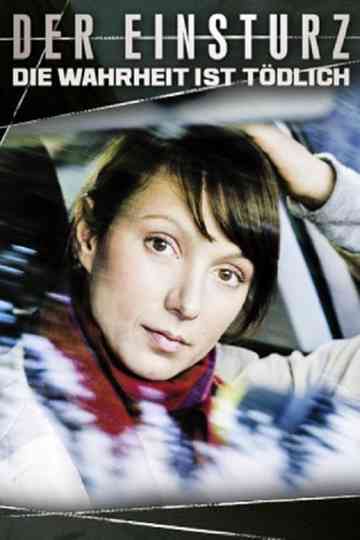Der Einsturz  Die Wahrheit ist tödlich Poster