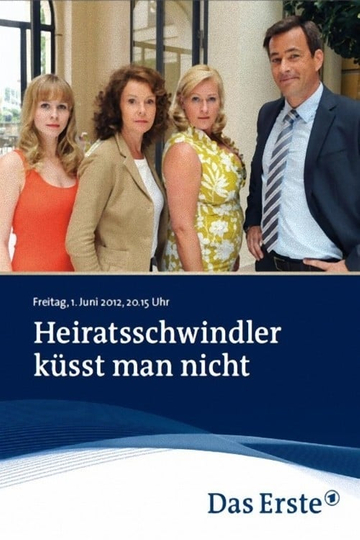 Heiratsschwindler küsst man nicht Poster