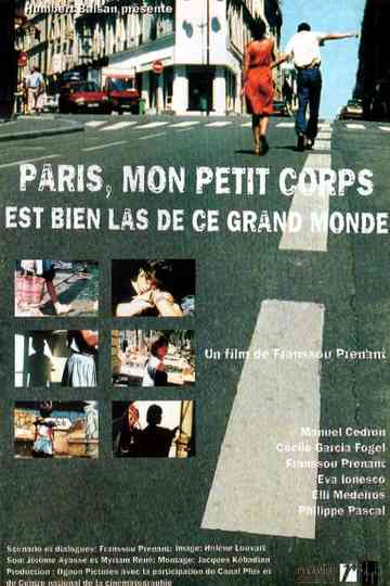 Paris, My Little Body Is Very Tired of This Big World Poster
