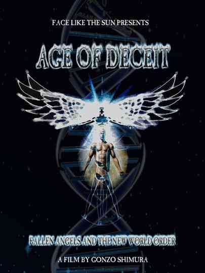 Age of Deceit: Fallen Angels and the New World Order Poster