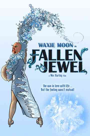 Waxie Moon in Fallen Jewel Poster