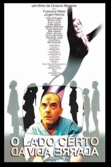 O Lado Certo da Vida Errada Poster
