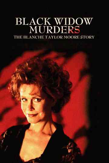 Black Widow Murders The Blanche Taylor Moore Story poster