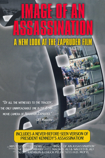 Image of an Assassination A New Look at the Zapruder Film