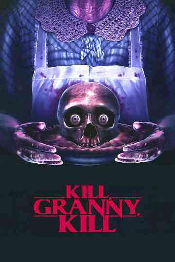 Kill Granny Kill Poster