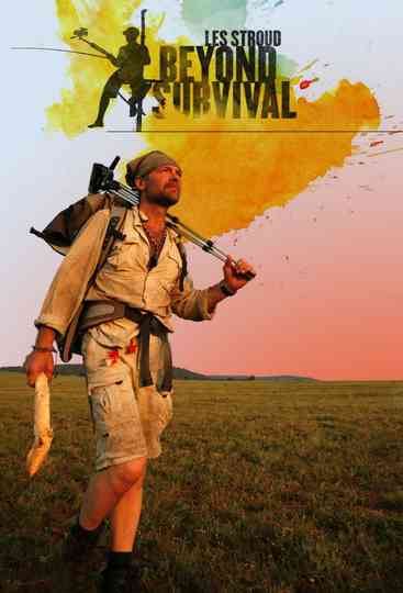 Les Stroud's Beyond Survival Poster