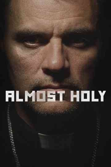 Almost Holy Poster