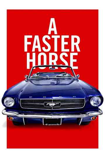 A Faster Horse poster