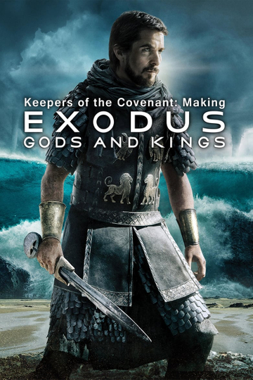 Keepers of the Covenant Making Exodus Gods and Kings