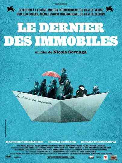 Le dernier des immobiles Poster