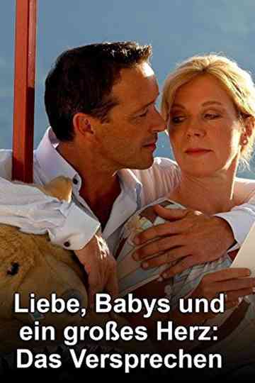 Liebe Babys und ein großes Herz  Das Versprechen Poster