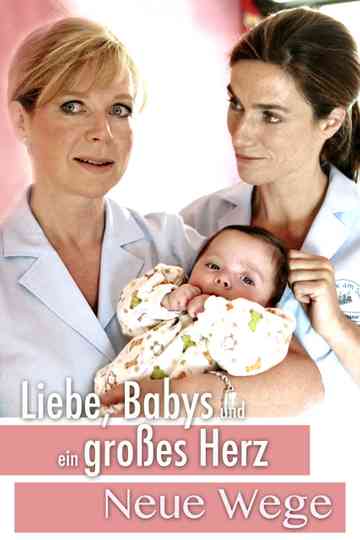 Liebe Babys und ein großes Herz  Neue Wege Poster