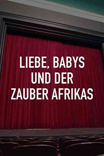 Liebe Babys und der Zauber Afrikas Poster