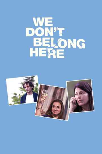 We Don't Belong Here Poster
