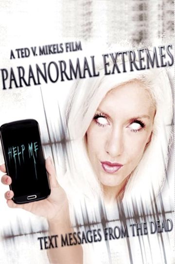Paranormal Extremes Text Messages from the Dead