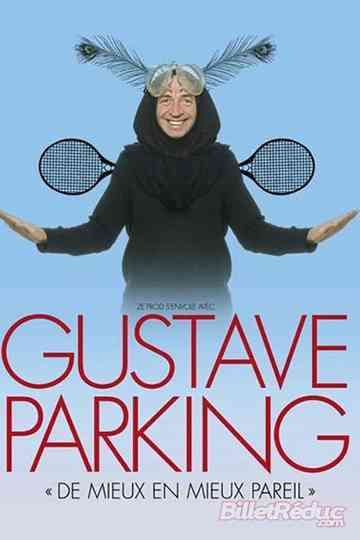 Gustave Parking De Mieux en Mieux Pareil poster